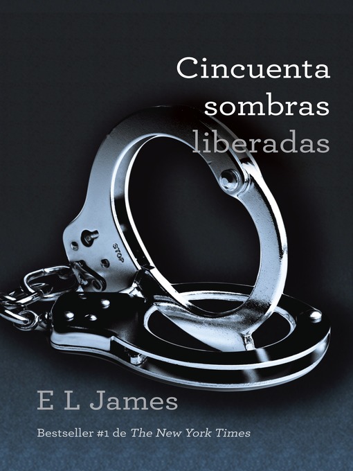 Title details for Cincuenta sombras liberadas by E.L. James - Wait list